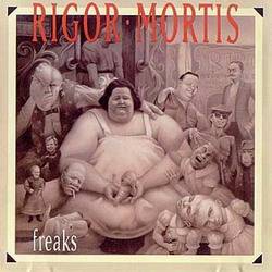 Rigor Mortis (USA-1) : Freaks